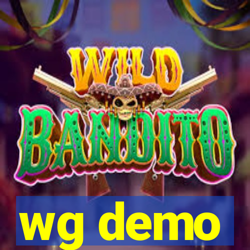 wg demo